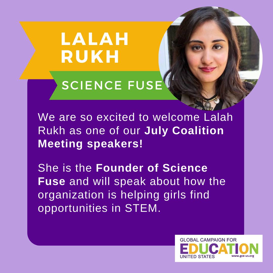 Purple, green, and orange text depicts Coalition Meeting speaker Lalah Rukh from Science Fuse. Text says she is the Founder of Science Fuse and will speak about how the organization is making STEM opportunities more accessible for girls.