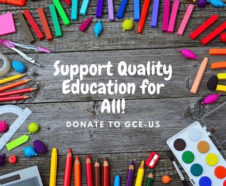 Support Quality Education for All! Donate to GCE-US.
