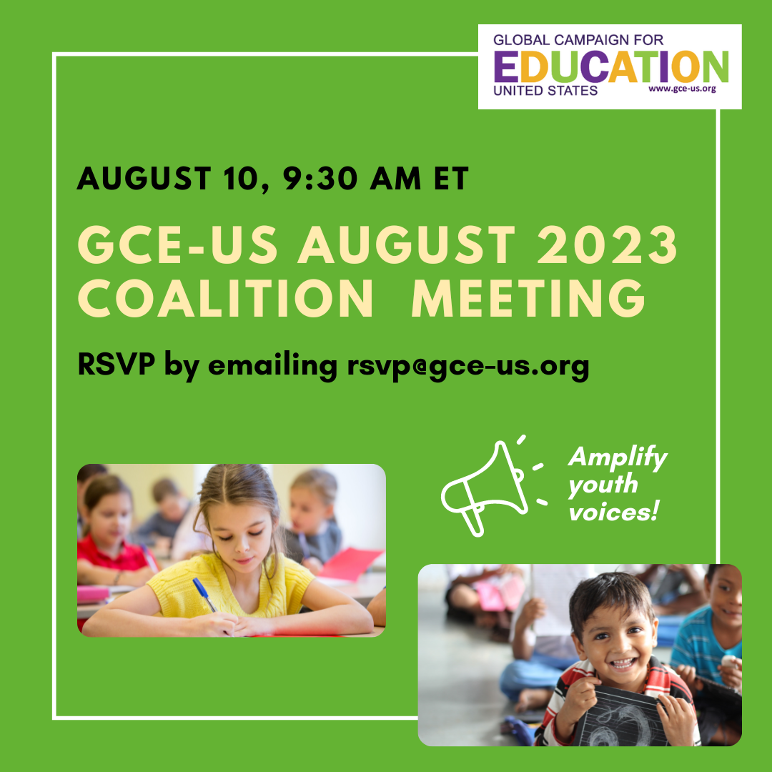 August 10, 9:30 am ET: GCE-US Coalition Meeting - Amplify youth voices! RSVP at https://bit.ly/August2023CoalitionMeeting or by emailing: rsvp@gce-us.org